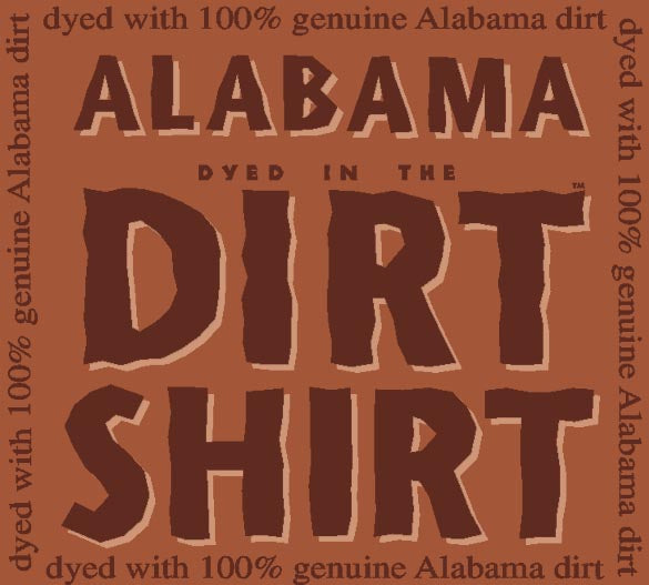 Alabama Dirt Shirt on Long Sleeve Cotton Unisex Tee